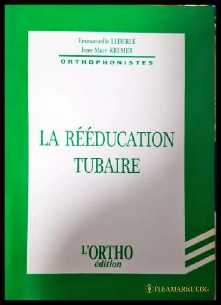 La rééducation tubaire (331906261616) - Hélène Thiéry - Книга