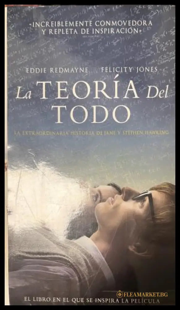 Корица на La teoría del todo: La extraordinaria historia de Jane y Stephen Hawking