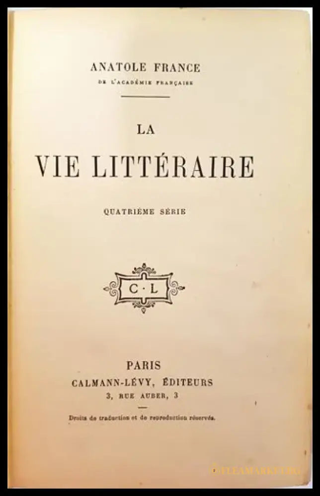 La Vie Littéraire. Quatrième Série – Anatole France (1005) - Книга