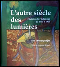 L’altre siècle des lumières. Histoire de l’èclairage de 1775 à 1925 - Книги