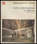 l’appartamento borgia e l’arte contemporanea in vaticano - Книги