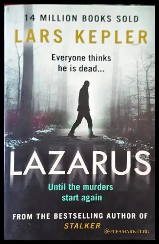 Lazarus: The most chilling and terrifying serial killer thriller of the year from the No. 1 international bestselling