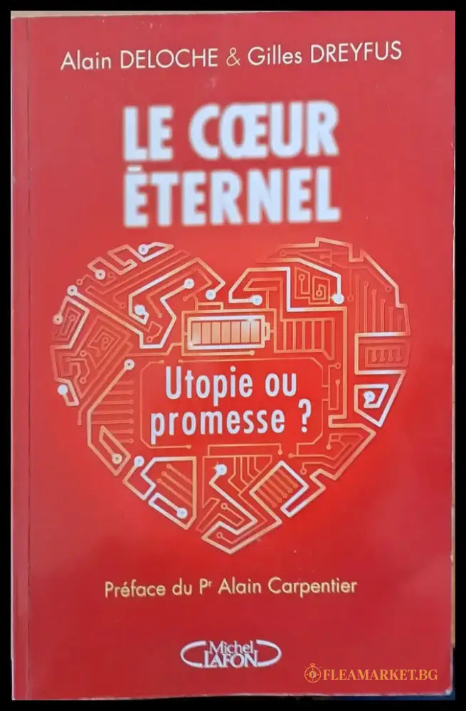 Le Coeur Eternel. Utopie ou promesse? - Книги