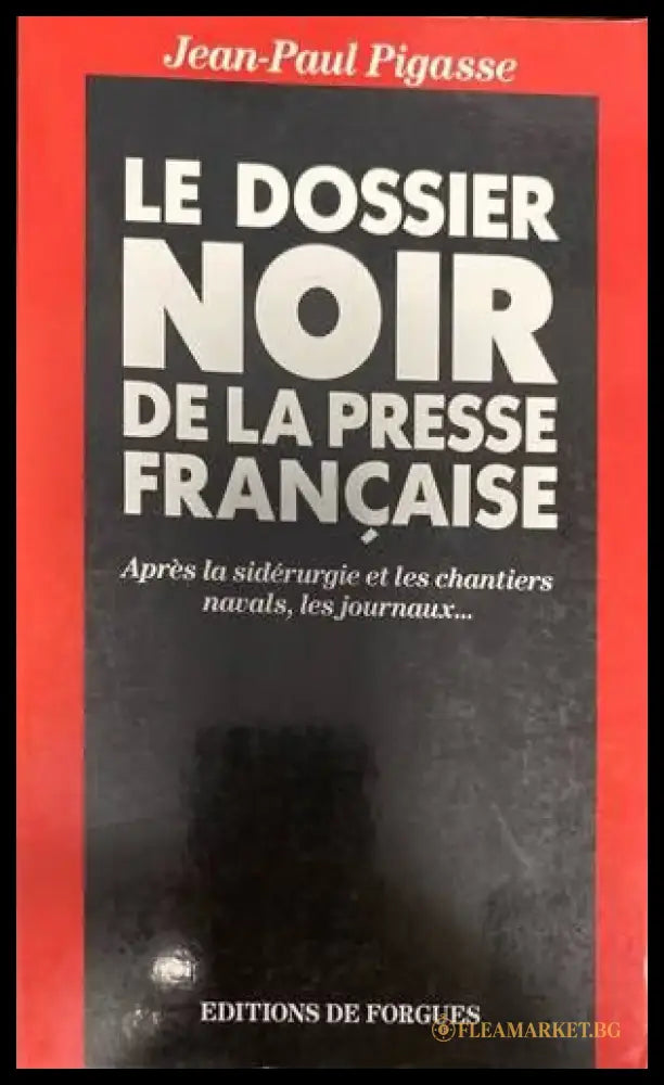 Le dossier noir de la presse française - Книги