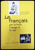 Le français par le texte l’image et le son - Книги