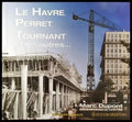 Le Havre Perret Tournat et les autres... - Книги