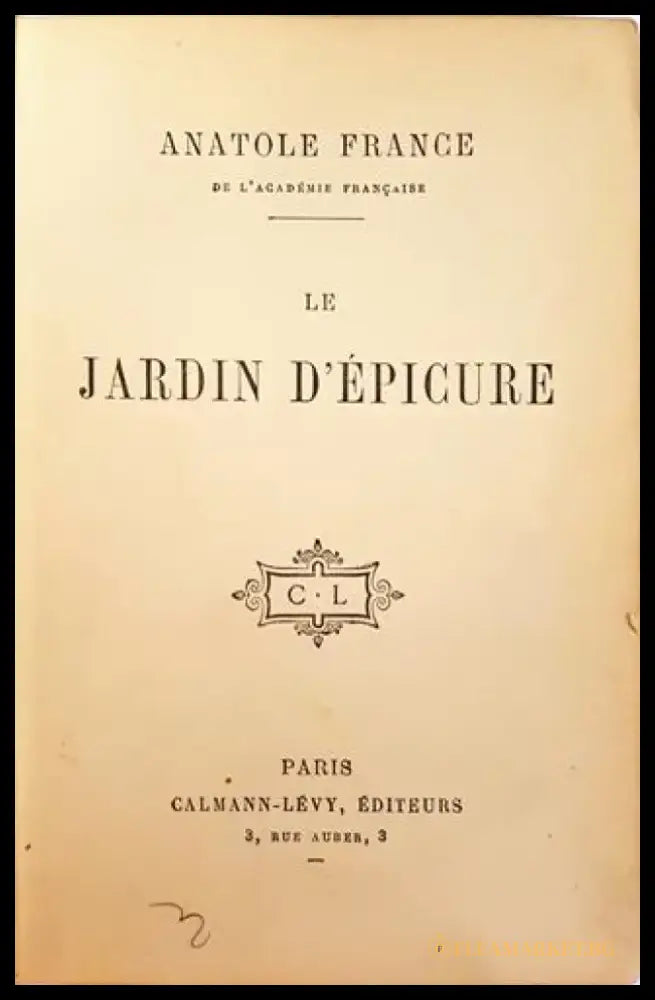 Le Jardin d’Épicure – Anatole France (1006) - Книга