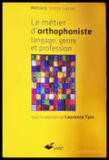 Le métier d’orthophoniste: Langage genre et profession (331906261534) - Laurence Tain - Книга