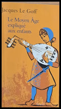 Le Moyen Age explique aux enfants - Книги
