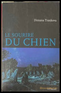 Le sourire du chien - Dimana Trankova