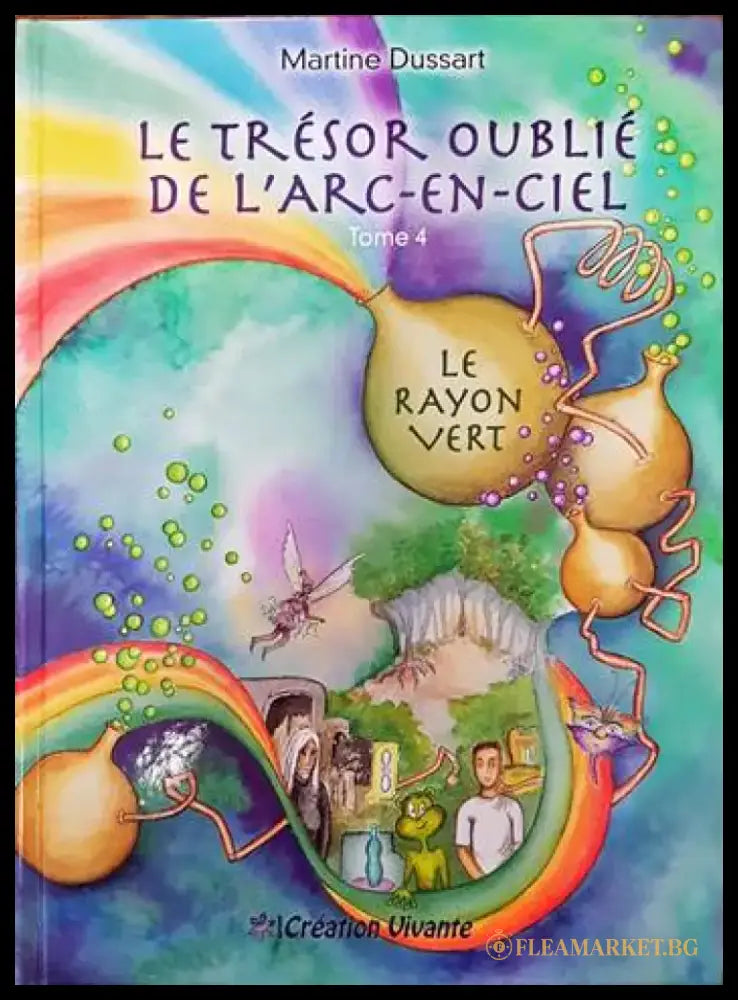 Le tresor oublie de l’arc-en-ciel - Книги