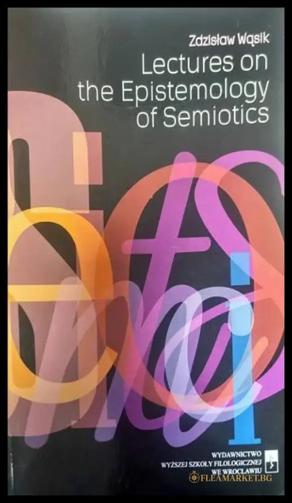 Lectures on the Epistemology of Semiotics - Книги
