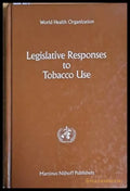 Legislative Responses to Tobacco Use - Книги