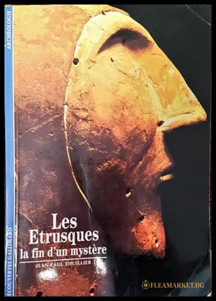 Les Etrusques. La fin de un mystere - Книги