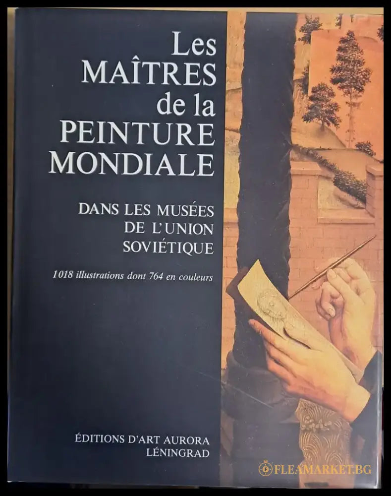 Les Maitres de la Peinture Mondiale. Dans Les Musees De L’Union Sovietique - Книги