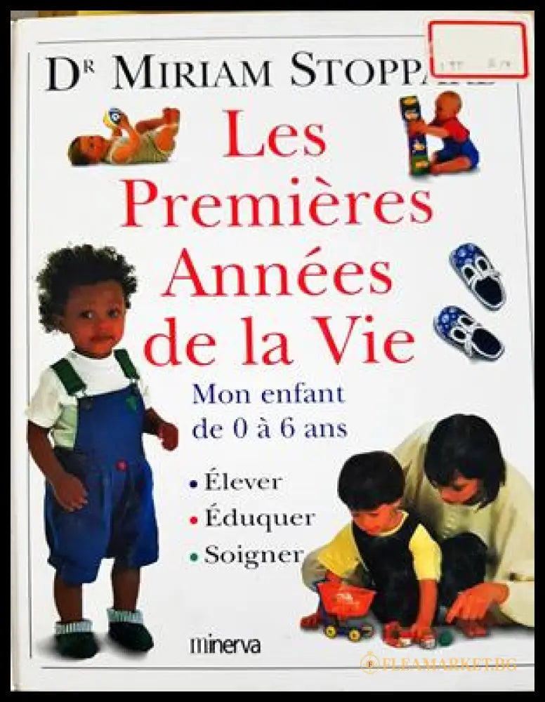 Les Premières Années de la Vie. Mon enfant de à 6 ans (332506261442) - Miriam Stoppard - Книга