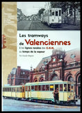 Les tramways de Valenciennes & les lignes rurales des C.E.N. au temps de la vapeur - Книги