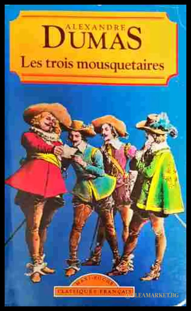 Les trois mousquetaires - Alexandre Dumas