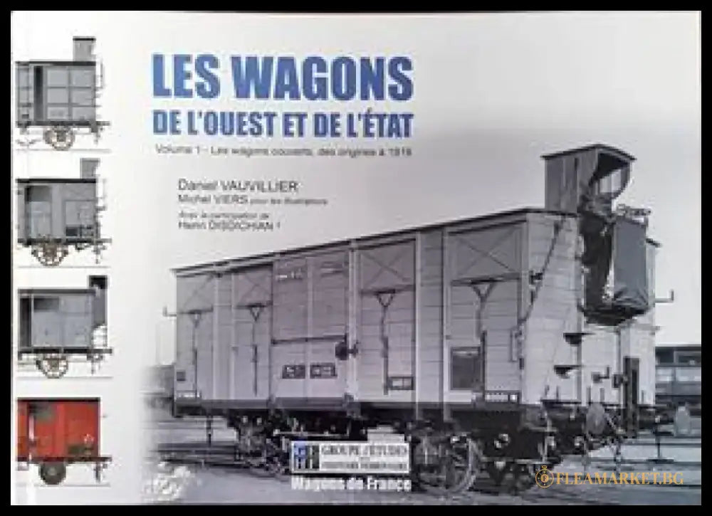 Les Wagons de L’ouest et de L’etat. Volume 1 - Книги