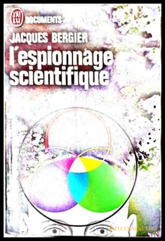 L'espionnage scientifique - Jacques Bergier