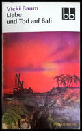 Liebe und Tod auf Bali - Vicki Baum