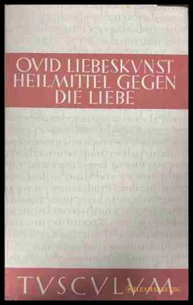 Liebeskunst ars amatoria - Ovid, Tusculum