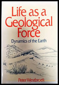 Life as a Geological Force - Книги