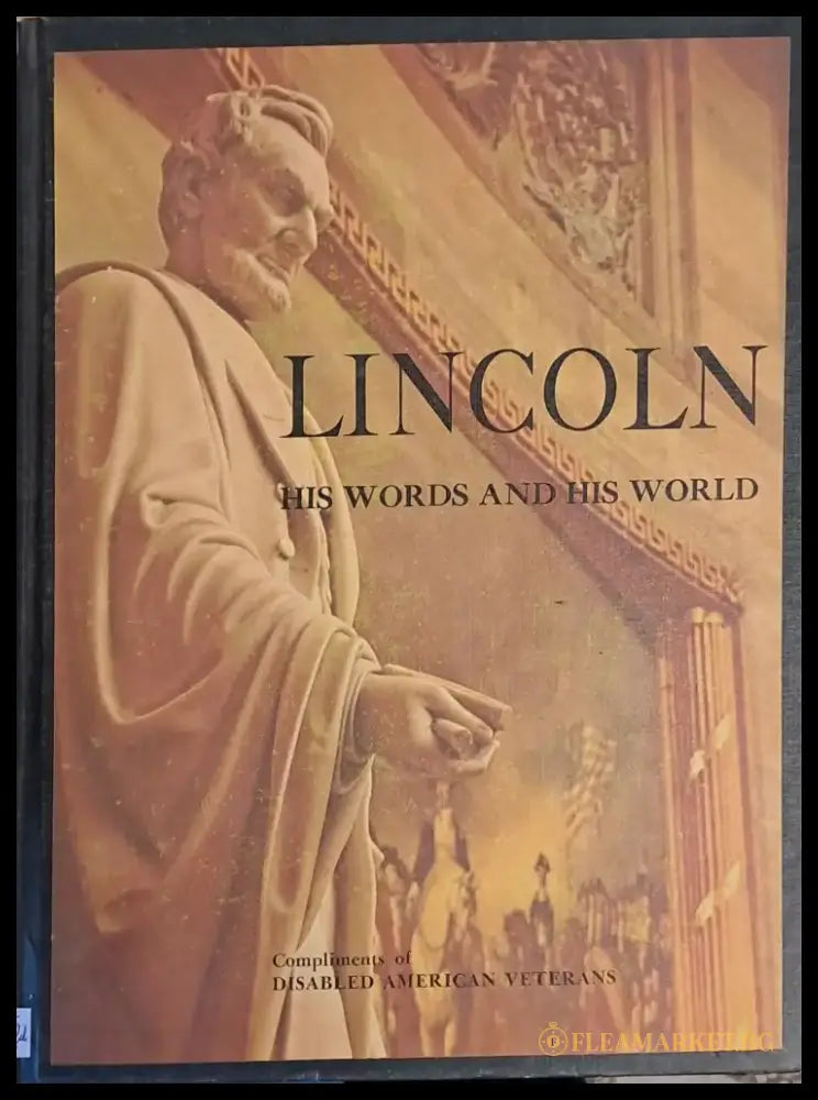 Lincoln. His Words and His World - Книги