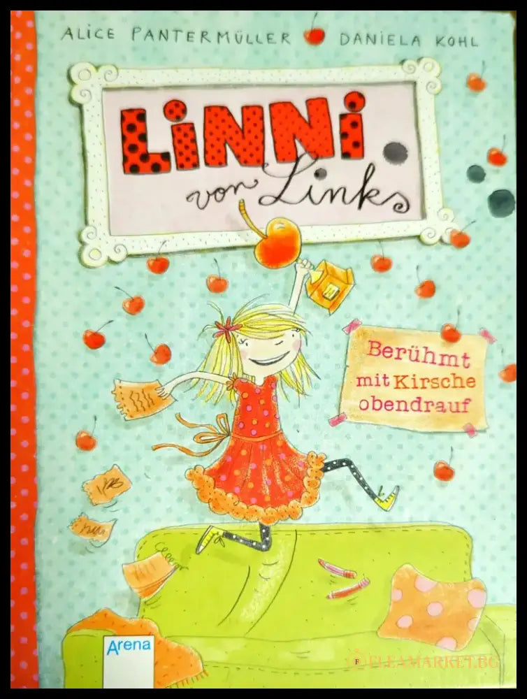 Linni von Links. Berühmt mit Kirsche obendrauf - Книги