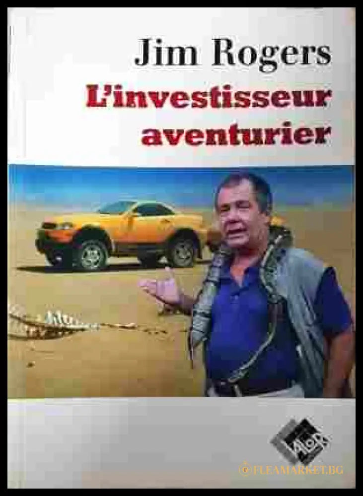 L'investisseur aventurier - Jim Rogers