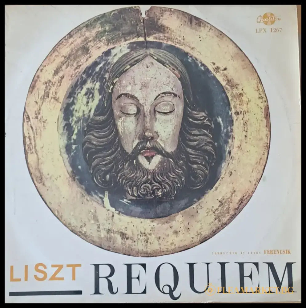 Liszt: Requiem. Conductor: Janos Ferencsik - antique