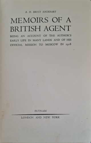Memoirs of a British Agent (182810261627) - R. H. Bruce Lockhart