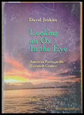 Looking an Ox In the Eye. American Poetry in the Twentieth Century - Книги