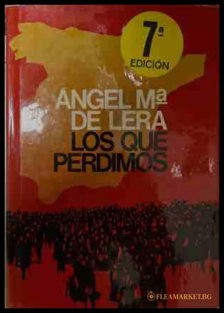 Los que perdimos - Ángel Mª de Lera