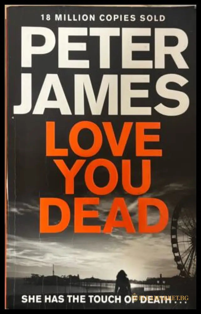 Cover of the book Love You Dead by Peter James