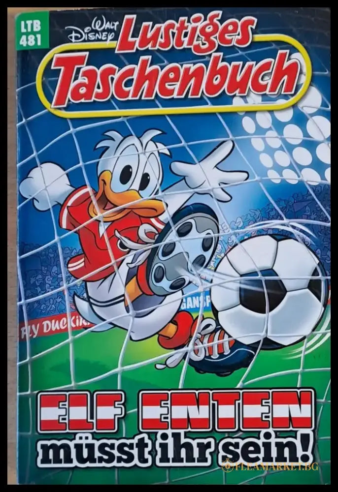 Lustiges Taschenbuch: Elf Enten Musst Ihr Sein! LTB 481 - Книги