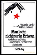 Man lacht nicht nur in Eriwan - Alexander Vardy, Waldtraut Villaret