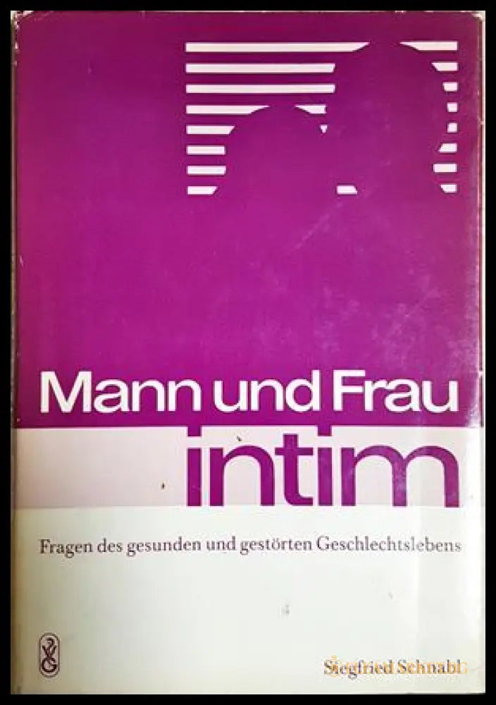 Mann und Frau intim – Siegfried Schnabl