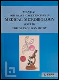 Manual for Practical Exercises in Medical Microbiology part II - Книги