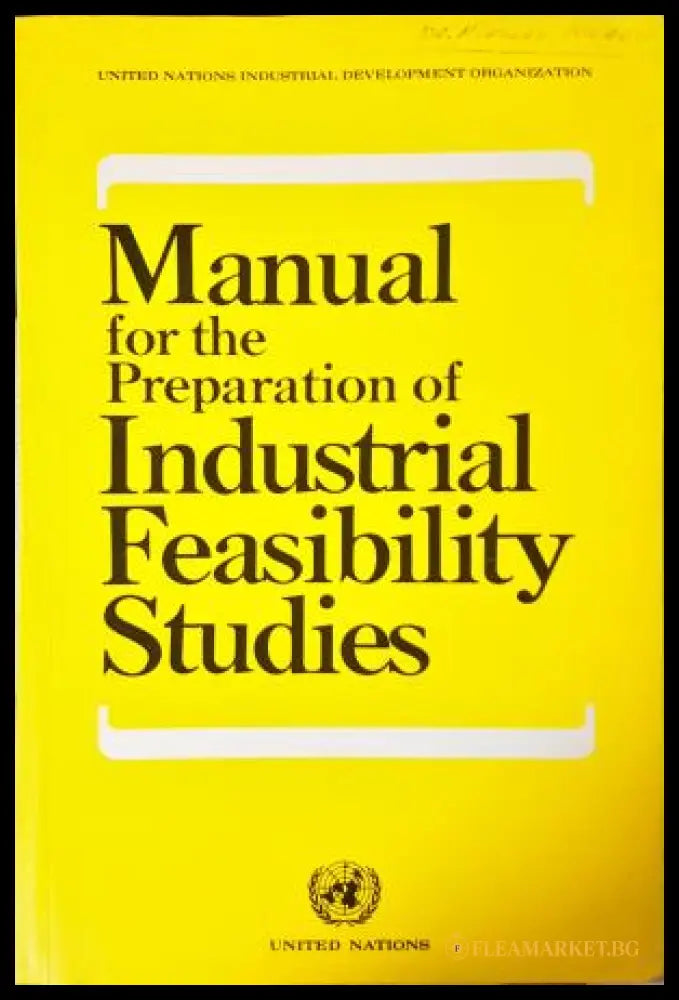 Manual for the Preparation of Industrial Feasibility Studies, UNIDO