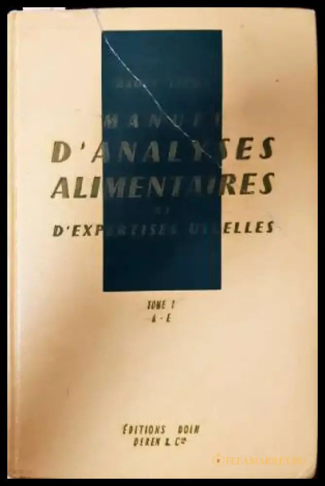 Manuel d’Analyses alimentaires et d’epertises usuelles - Книга
