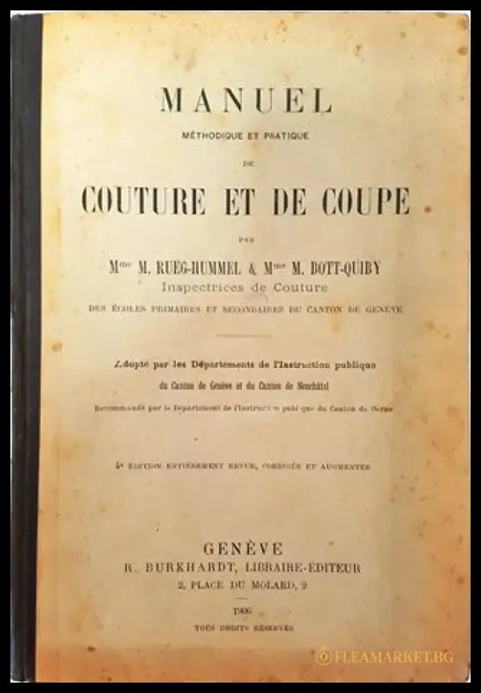 Manuel Méthodique et Pratique de Couture et de Coupe – Mme M. Rueg-Hummel & Mme M. Bott-Quiby (1014) - Книга