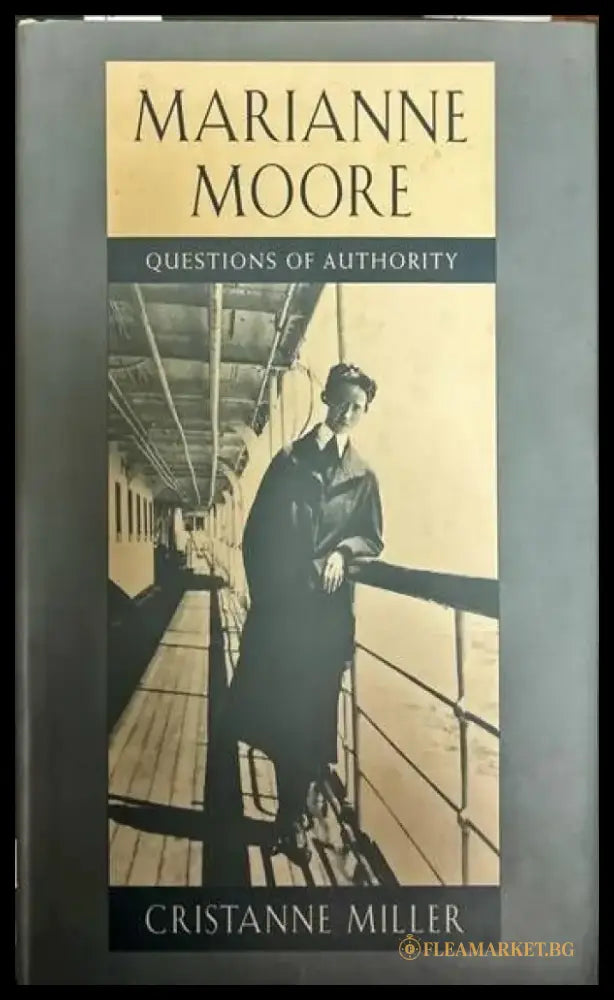 Marianne Moore. Questions of authority - Книги