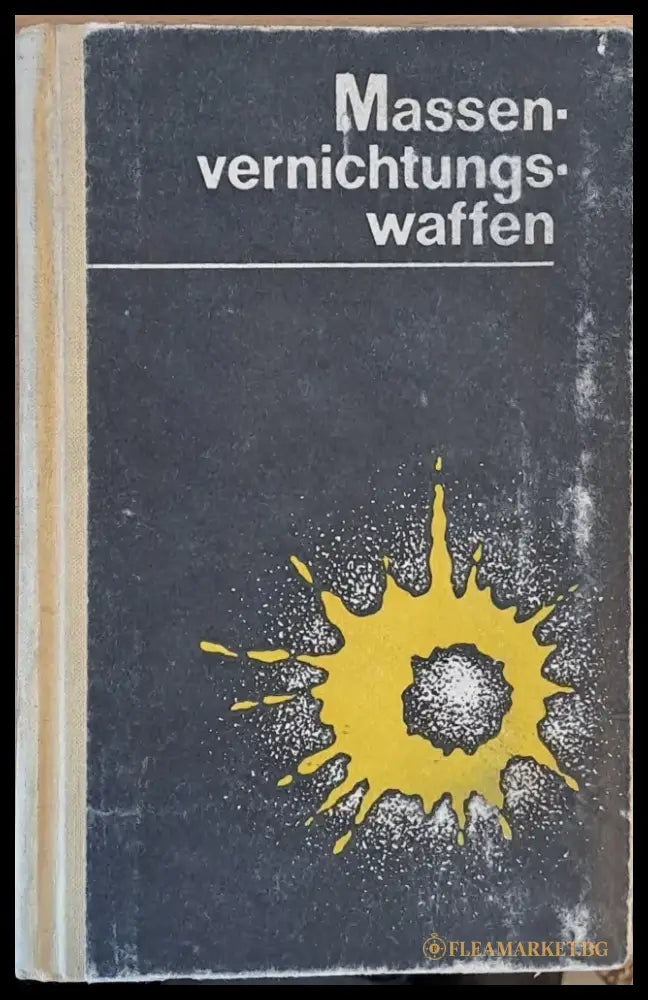 Massen-vernichtungs-Waffen (Оружие массового поражения) - Книги