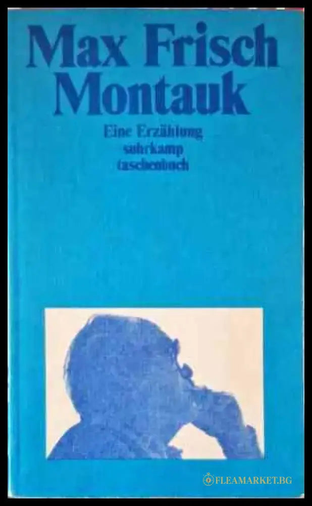 Max Frisch Montauk - Книги