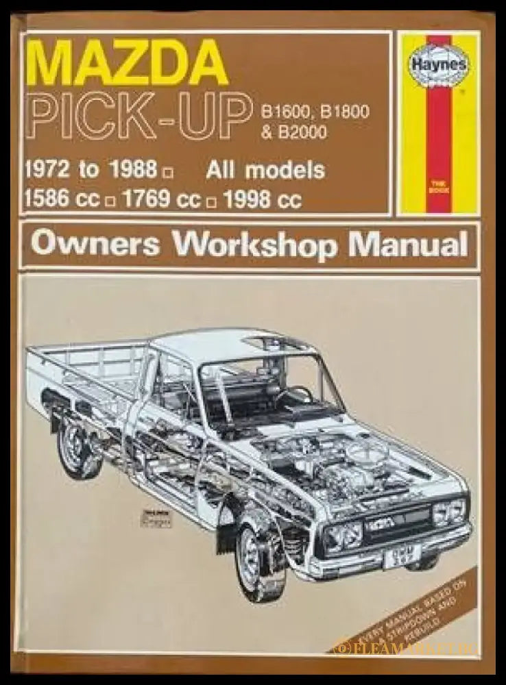 Mazda Pick-UP B1600 B1800 & B2000 1972 to 1988. All models Owners Workshop Manual - Книги