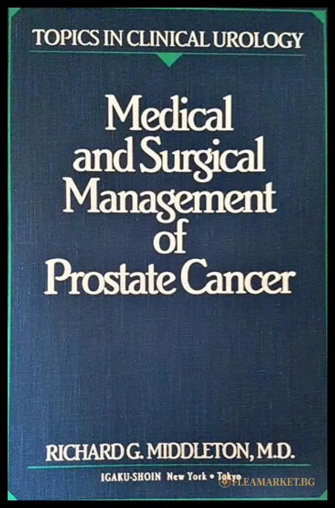 Medical and Surgical Management of Prostate Cancer (24060626142100) - Kolektiv (Richard G. Middleton) - Книга