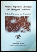 Medical Aspects of Chemical and Biological Terrorism. Biological Terrorism and Traumatism - Книги