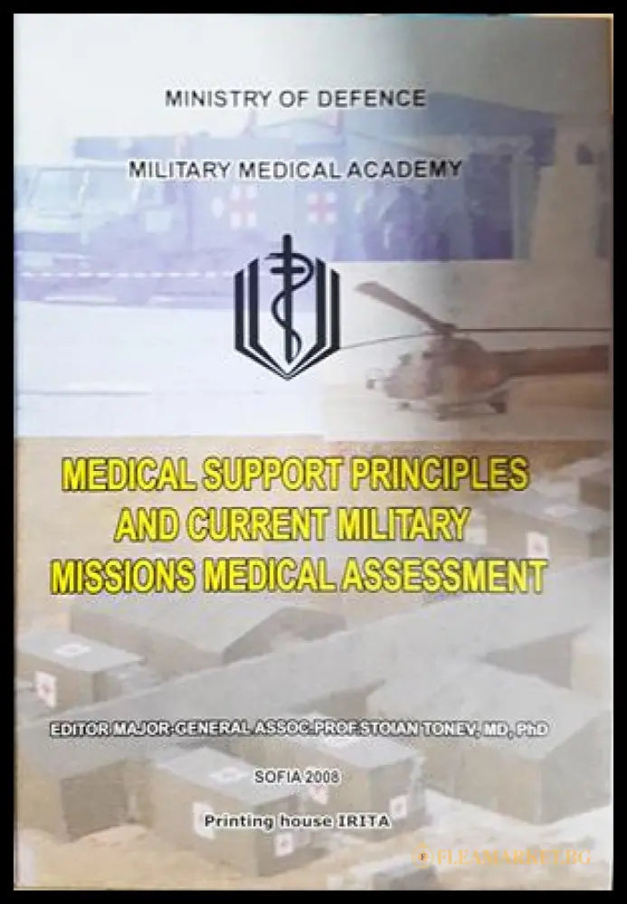 Medical Support Principles and Current Military Missions Medical Assessment
