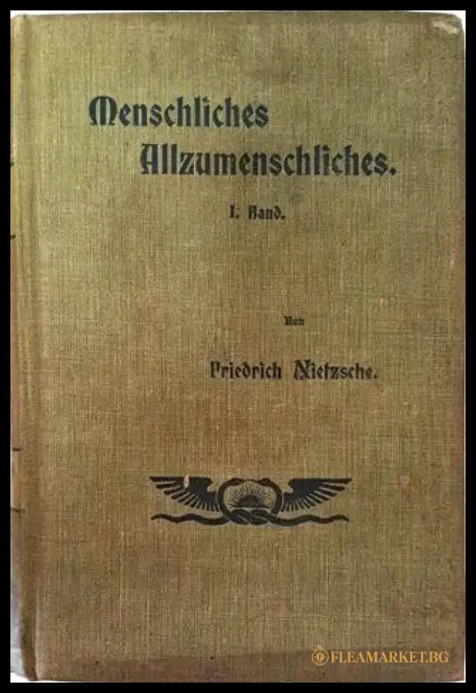 Menschliches Allzumenschliches. Ein Buch für freie Geister. Erster Band – Friedrich Nietzsche (1010) - Книга
